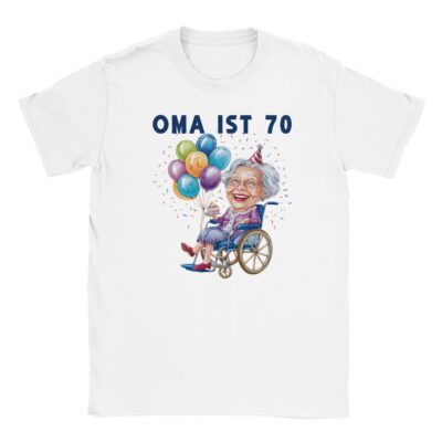 T-Shirt - Oma ist 70 - Oma im Rollstuhl Grafik - Unisex