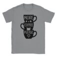 T-Shirt - More Coffee Please - Kaffeetassen Design - Unisex