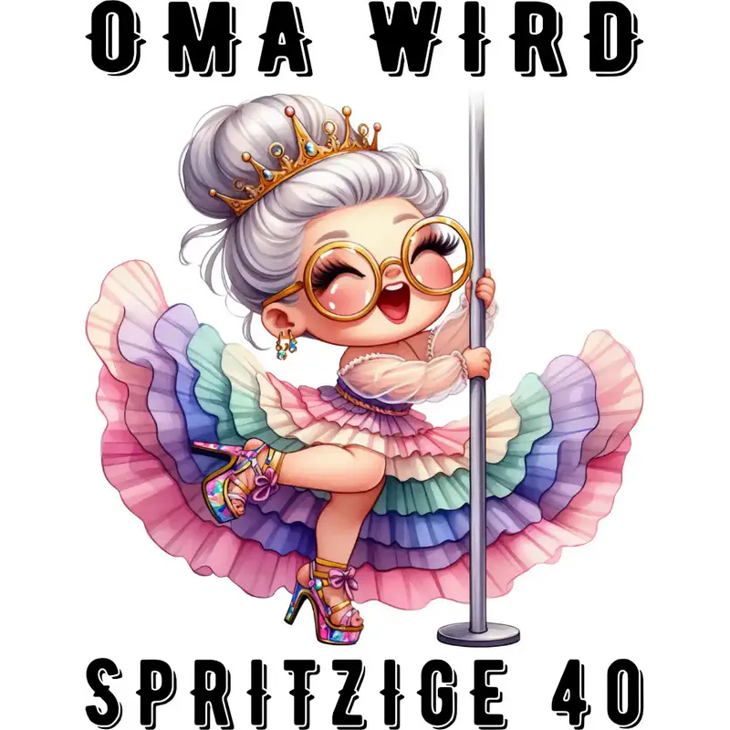 T-Shirt - Oma wird spritzige 40 - Tanzende Oma - Unisex