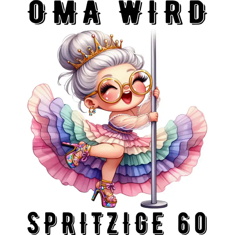 T-Shirt - Oma wird spritzige 60 - Tanzende Oma - Unisex