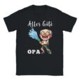 T-Shirt - Alles Gute Opa - Opa mit Gartenschlauch - Unisex