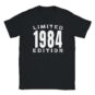 T-Shirt - Limited 1984 Edition - Jahrgang - Unisex