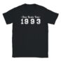T-Shirt - Das Beste von 1993 - Jahrgang - Unisex