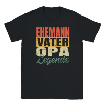 T-Shirt - Ehemann, Vater, Opa, Legende - Text Design - Unisex