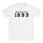 T-Shirt - Das Beste von 1993 - Jahrgang - Unisex