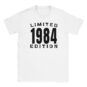 T-Shirt - Limited 1984 Edition - Jahrgang - Unisex