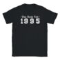 T-Shirt - Das Beste von 1995 - Jahrgang - Unisex