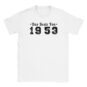 T-Shirt - Das Beste von 1953 - Jahrgang - Unisex