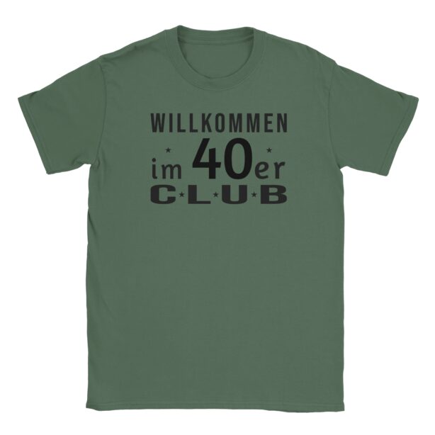 T-Shirt - Willkommen im 40er Club - Classic - Unisex